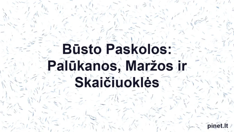 Iliustracija straipsniui: Būsto Paskolos: Palūkanos, Maržos ir Skaičiuoklės